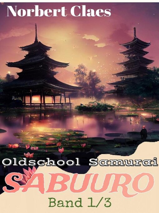 Title details for Oldschool Samurai Sabuuro by Norbert Claes - Available